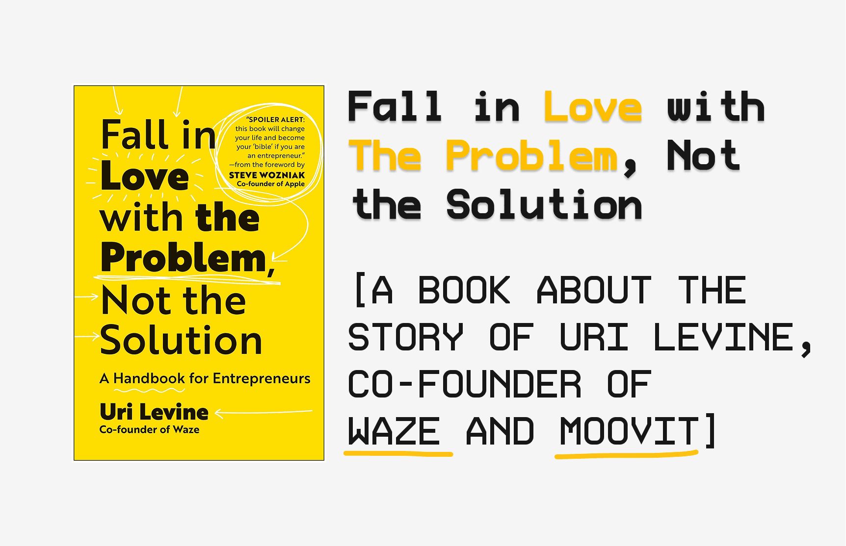 Fall in love with the problem, not the solution: lessons from Uri Levine